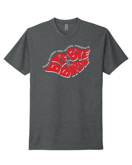 Bye Bye Birdie Tee- ORDER BY FRIDAY, 5/2 AT 5:00 PM
